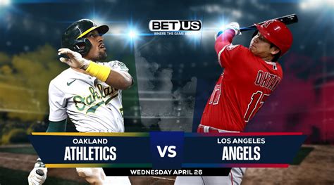 Athletics vs Angels Prediction, Odds and Picks April 26