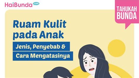 Ruam Kulit Pada Anak Jenis Penyebab And Cara Mengatasinya