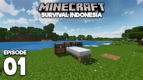 Pertualangan Baru Di Mulai Minecraft Survival Indonesia Ep