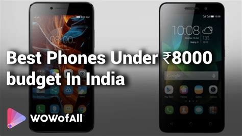 Best Phones Under ₹8000 Budget In India Complete List With Features