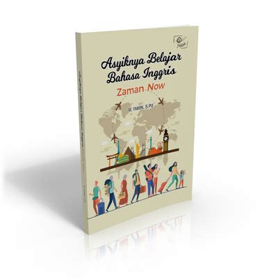 Asyiknya Belajar Bahasa Inggris Zaman Now Toko Buku Jejak Publisher