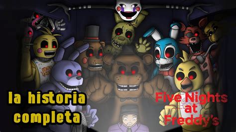 La Historia Completa De FIVE NIGHTS AT FREDDY S Naruplay Reaccion YouTube