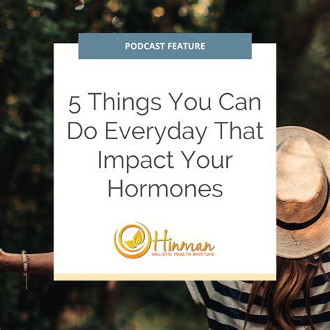 5 Things You Can Do Everyday That Impact Your Hormones — Hinman Holistic