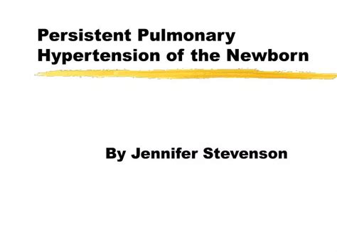 Ppt Persistent Pulmonary Hypertension Of The Newborn Powerpoint Presentation Id294119