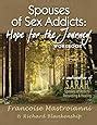 Spouses Of Sex Addicts Hope For The Journey Workbook Francoise