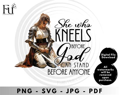 She Who Kneels Before God Can Stand Before Anyone Svg Png