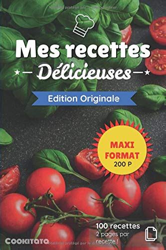 Buy Mes recettes Délicieuses Edition Originale Maxi Format Cahier de