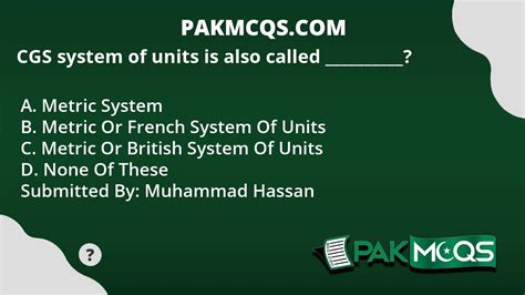 CGS system of units is also called __________? - PakMcqs