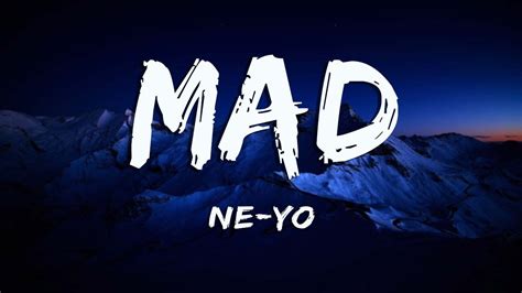 Mad Ne Yo Lyrics Youtube