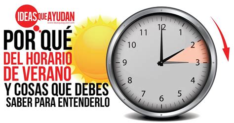 Por Qué Del Horario De Verano Y Cosas Que Debes Saber Para Entenderlo