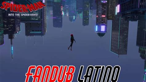 Spider Man Un Nuevo Universo Un Salto De Fe Fandub Latino YouTube