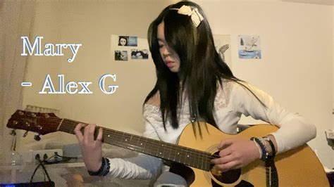 Mary By Alex G Cover Youtube