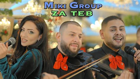 Miki Group Za Teb Youtube