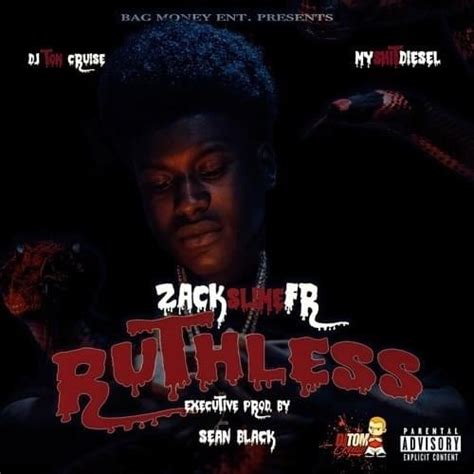 Zack Slime Fr Ruthless Lyrics And Tracklist Genius