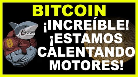 Bitcoin Esto Puede Ser Tremendo Calentando Motores Youtube