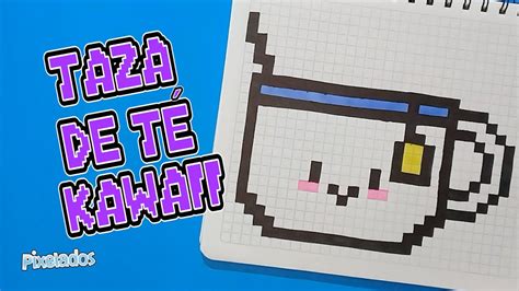 Como Dibujar Una Taza De Te Kawaii Pixel Art Pixelados Youtube