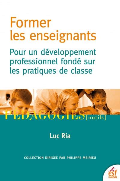 Former Les Enseignants Pour Un Développement Professionnel Fondé Sur