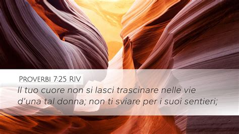 Proverbi 7 25 RIV Desktop Wallpaper Il Tuo Cuore Non Si Lasci