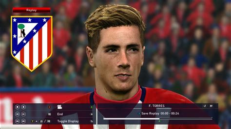 Pes 2016 Face Fernando Torres Atlético Madrid [download] Youtube