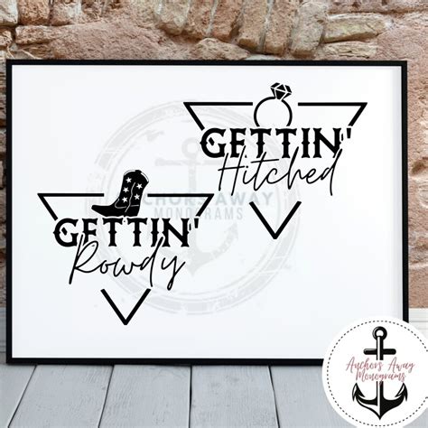 Getting Hitched Getting Rowdy Texas Svg And Png Files L Disco Etsy