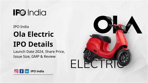 Ola Electric Ipo Details Launch Date Share Price Issue Size