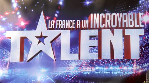 La France A Un Incroyable Talent Date De Diffusion Nouvelles Règles