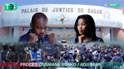 En Direct Tribunal de Dakar procès Adji Sarr Sonko Jour de vérité