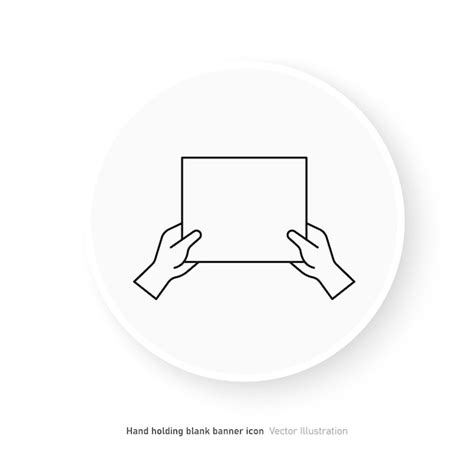 Premium Vector Hand Holding Blank Banner Icon Design Vector Illustration