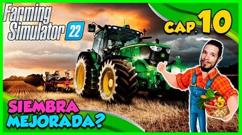 Farming Simulator Cap Siembra Mejorada Gameplay En