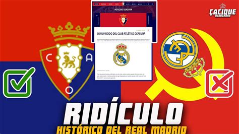 El Real Madrid Se Humilla Ante El Osasuna El Comunicado Del Real