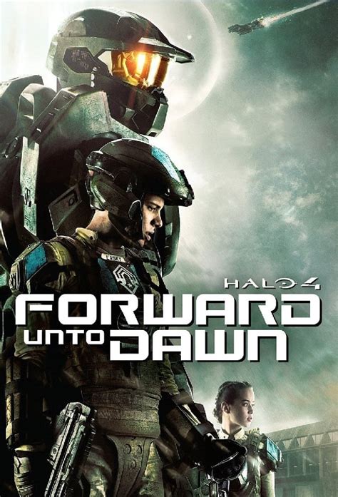 Halo 4 Forward Unto Dawn TV Series 2012 2012 Posters The Movie