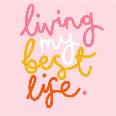 the words living my best life are painted in pink and orange on a pink background