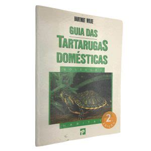 Guia Das Tartarugas Dom Sticas Hartmut Wilke