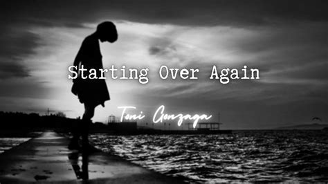 Starting Over Again Toni Gonzaga Lyrics YouTube