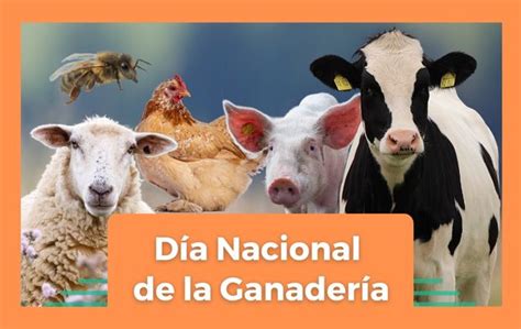 Día Nacional de la Ganadería Secretaría de Agricultura y Desarrollo