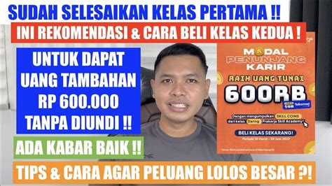 Kabar Baik Soal Tambahan Uang Tunai Rekomendasi Kelas Kedua Prakerja