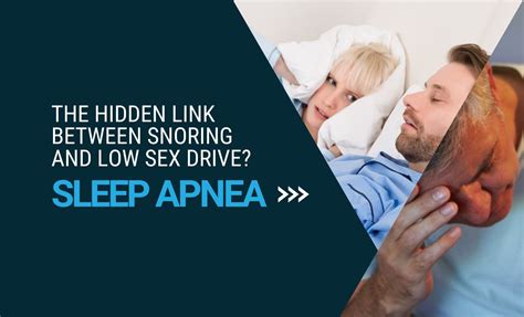 The Hidden Link Between Snoring And Low Sex Drive Sleep Apnea Apnée Santé