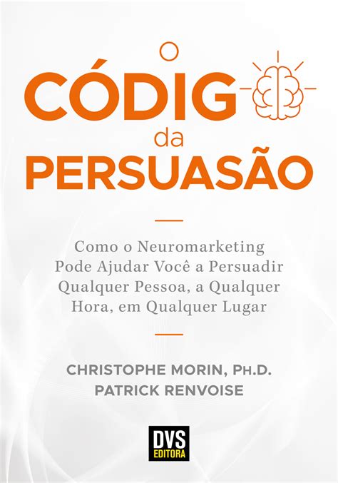 O Código Da Persuasão