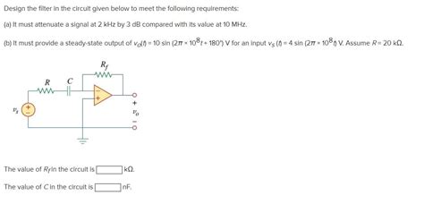 Solved Design the filter in the circuit given below to meet | Chegg.com