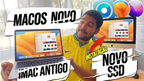 Como Instalar O Macos Ventura Em Macs Antigos E Ssd Youtube