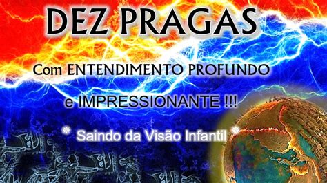 Dez Pragas Vis O Profunda Impressionante Saindo Da Vis O Infantil