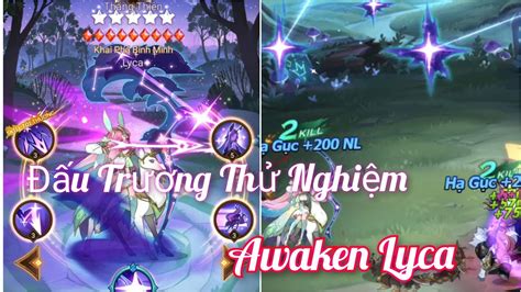 Afk Arena Đấu Trường Thử Nghiệm Awaken Lyca Thánh Địa Afk YouTube