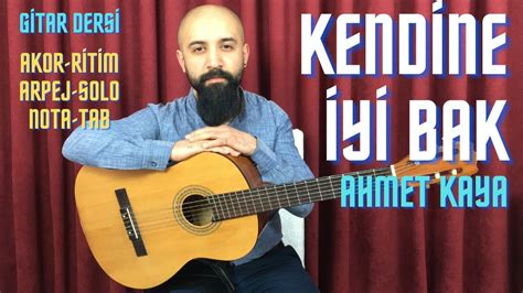 Gitar Dersi Kend Ne Y Bak Nasil Alinir Ahmet Kaya Akor Ritim