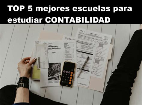 TOP 4 Mejores Escuelas Para Estudiar Contabilidad En El 2025 CYP