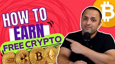 How To Earn Free Crypto In Get Crypto For Free Crypto