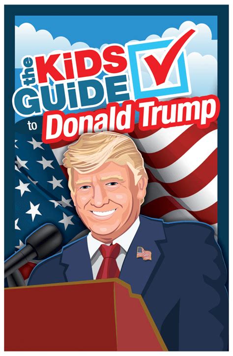 The Kids Guide to President Trump