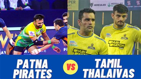 Pro Kabaddi PKL 8 Highlights Patna Pirates Vs Tamil Thalaivas Ends In