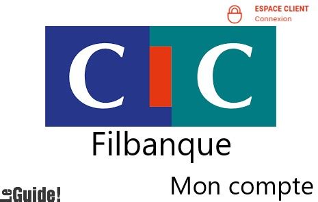 Cic Filbanque Mon Compte Pro Espace Client Particulier Le Guide