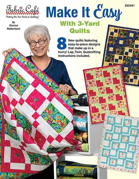 Make It Easy With Yard Quilts By Donna Robertson