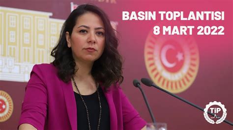 TİP Parti Sözcüsü Sera Kadıgil TBMM Basın Toplantısı 8 Mart 2022